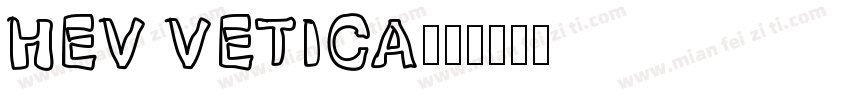 HEV VETICA字体转换